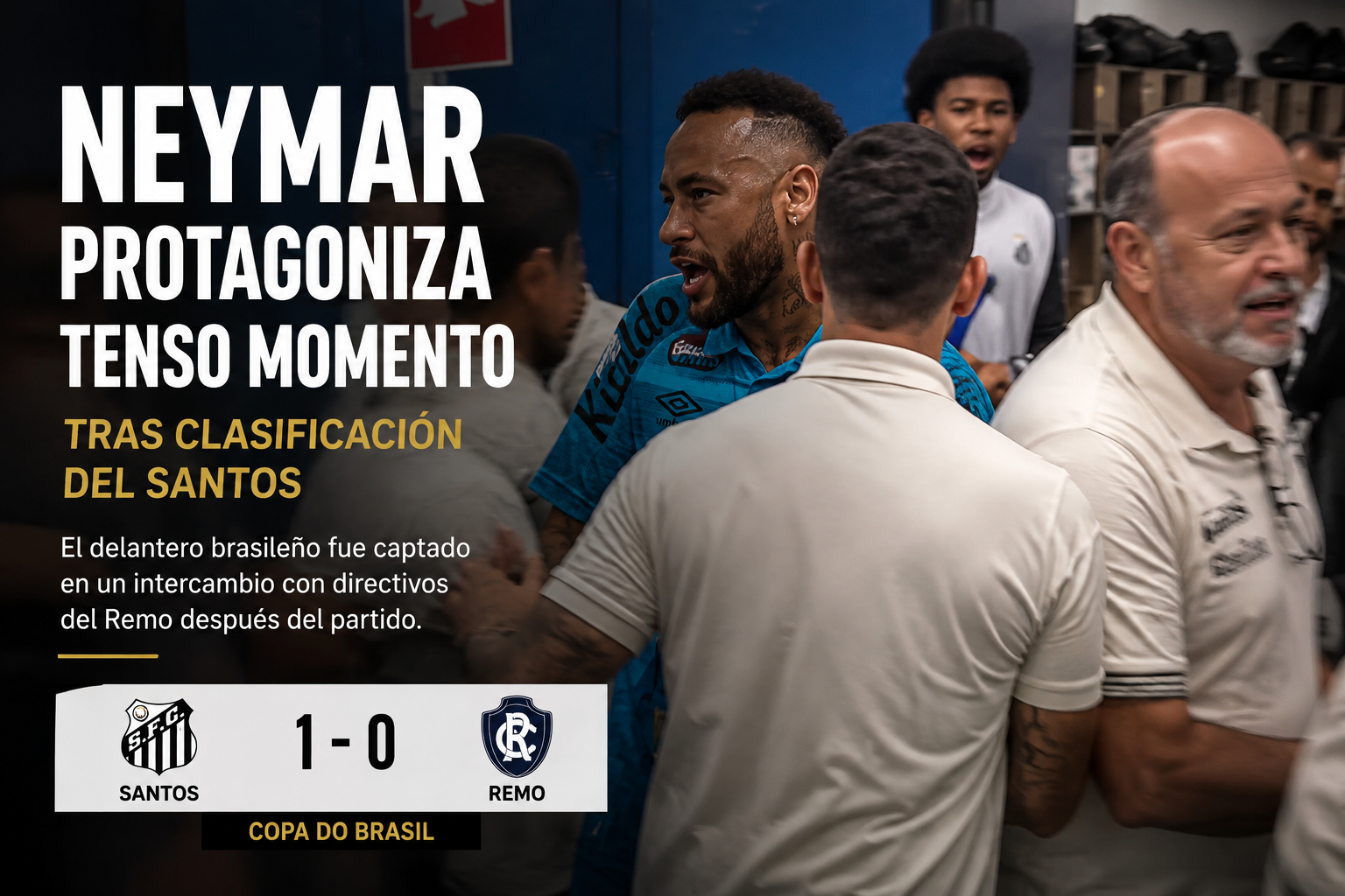 Neymar protagoniza un tenso cruce con directivos del Remo tras la clasificación del Santos en la Copa do Brasil